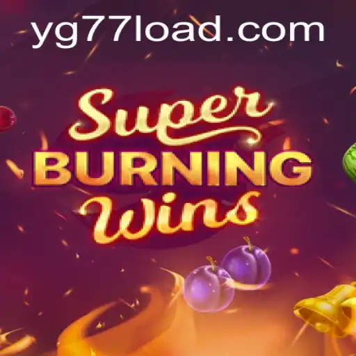 Exploring SuperBurningWins: A Thrilling Gaming Experience with yg77